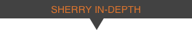 SHERRY IN DEPTH