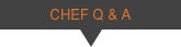 Chef Q &amp; A