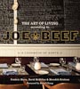 The Art of Living According to Joe Beef